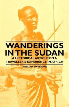 portada wanderings in the sudan - a historical article on a traveller's experience in africa (en Inglés)