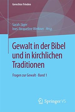 portada Gewalt in der Bibel und in Kirchlichen Traditionen: Fragen zur Gewalt • Band 1 (en Alemán)