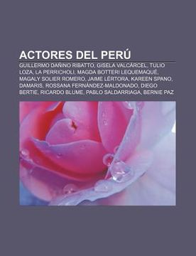 Libro actores del per guillermo da ino ribatto, gisela valc rcel