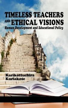 portada timeless teachers and ethical visions: human development and educational policy (hc) (en Inglés)
