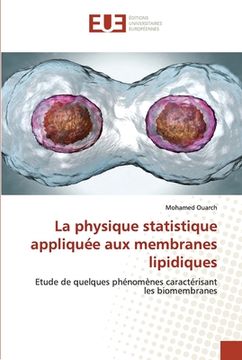 portada La physique statistique appliquée aux membranes lipidiques (en Francés)