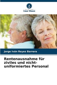 portada Rentenausnahme für ziviles und nicht-uniformiertes Personal (en Alemán)
