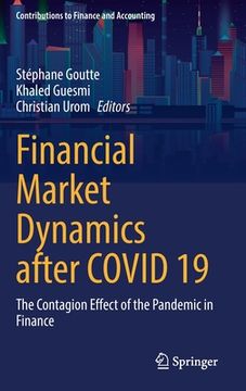 portada Financial Market Dynamics After Covid 19: The Contagion Effect of the Pandemic in Finance (en Inglés)