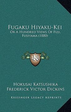 portada fugaku hiyaku-kei: or a hundred views of fuji, fusiyama (1880)