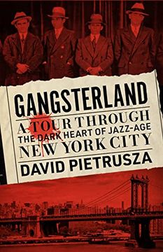 portada Gangsterland: A Tour Through the Dark Heart of Jazz-Age new York City (en Inglés)