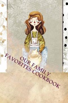 portada Our Family Favorites Cookbook (en Inglés)