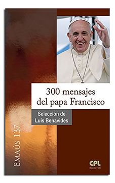 portada 300 MENSAJES DEL PAPA FRANCISCO