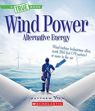 portada Wind Power: Sailboats, Windmills, and Wind Turbines (True Books: Alternative Energy) 