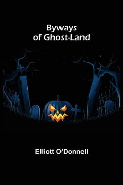 portada Byways of Ghost-Land (en Inglés)