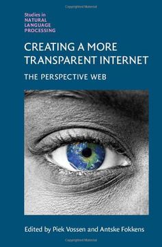 portada Creating a More Transparent Internet: The Perspective web (Studies in Natural Language Processing) (in English)