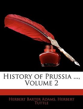 portada history of prussia ..., volume 2 (en Inglés)