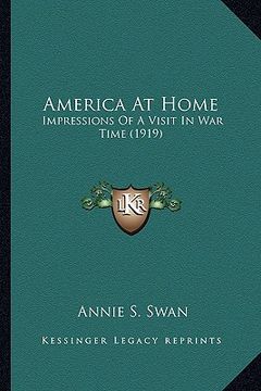 portada america at home: impressions of a visit in war time (1919) (in English)