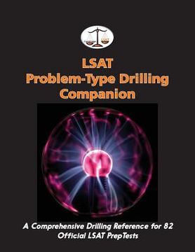 portada LSAT Problem-Type Drilling Companion: A Comprehensive Drilling Reference for 82 Official LSAT PrepTests (in English)
