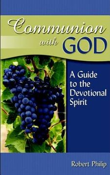 portada communion with god: a guide to the devotional spirit