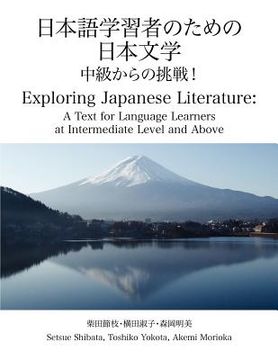portada Exploring Japanese Literature: A Text for Japanese Language Learners at Intermediate Level and Above (in Japonés)
