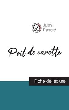 portada Poil de carotte de Jules Renard (fiche de lecture et analyse complète de l'oeuvre) (en Francés)