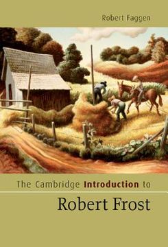 portada The Cambridge Introduction to Robert Frost Hardback (Cambridge Introductions to Literature) (in English)