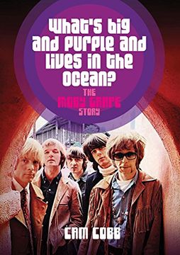 portada What's Big and Purple and Lives in the Ocean: The Moby Grape Story