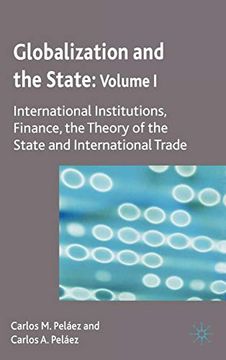 portada Globalization and the State: Volume i: International Institutions, Finance, the Theory of the State and International Trade: InternationalI Of the State and International Trade v. I: (en Inglés)