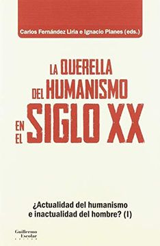 portada La Querella del Humanismo en el Siglo xx: Elementos Para una Tópica (in Spanish)