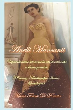 portada Anelli Mancanti: Capire chi siamo attraverso la vita di coloro che ci hanno preceduti (in Italian)