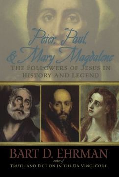 portada Peter, Paul, and Mary Magdalene: The Followers of Jesus in History and Legend (en Inglés)