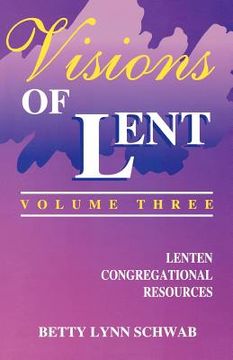 portada visions of lent volume 3: lenten congregational resources