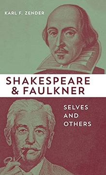 portada Shakespeare and Faulkner: Selves and Others 