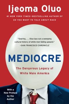 portada Mediocre: The Dangerous Legacy of White Male America (en Inglés)