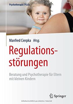 portada Regulationsstörungen: Beratung und Psychotherapie für Eltern mit Kleinen Kindern (Psychotherapie: Praxis) (en Alemán)