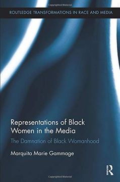 portada Representations of Black Women in the Media: The Damnation of Black Womanhood (en Inglés)