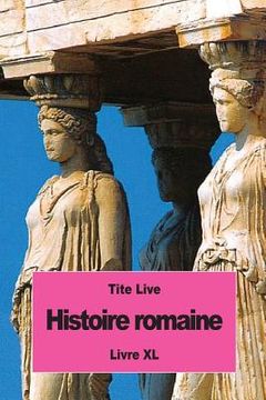 portada Histoire romaine: Livre XL (en Francés)