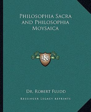 portada philosophia sacra and philosophia moysaica (en Inglés)