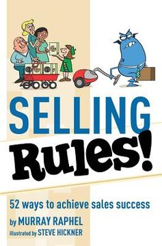 portada Selling Rules!: 52 ways you can achieve sales success (en Inglés)