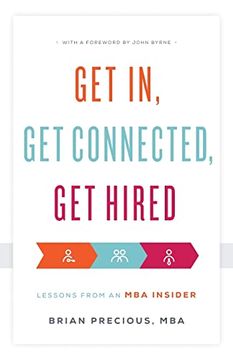 portada Get in, get Connected, get Hired: Lessons From an mba Insider (en Inglés)