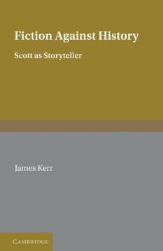 portada Fiction Against History Hardback: Scott as Storyteller 