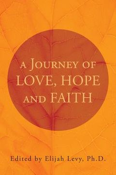portada A Journey of Love, Hope and Faith (en Inglés)