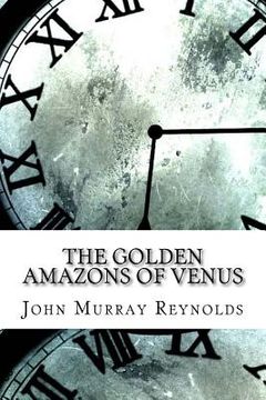 portada The Golden Amazons of Venus (en Inglés)