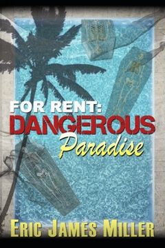 portada For Rent: Dangerous Paradise: (a modern day ghost story): Volume 1 (For Rent Mystery Series)