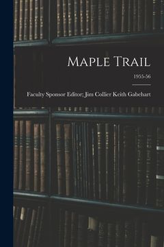 portada Maple Trail; 1955-56 (en Inglés)