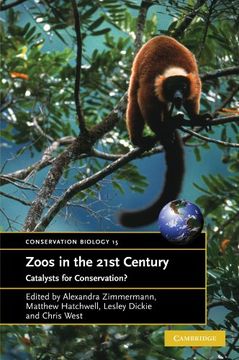 portada Zoos in the 21St Century Paperback: Catalysts for Conservation (Conservation Biology) (en Inglés)