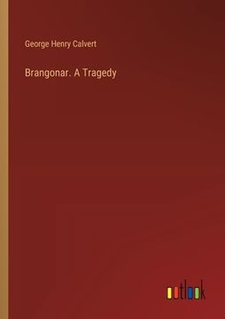 portada Brangonar. A Tragedy (en Inglés)