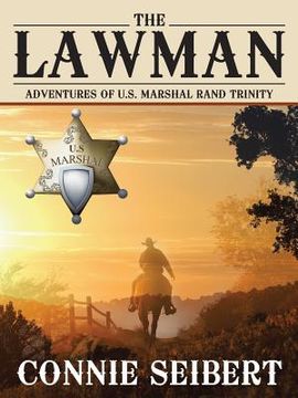 portada The Lawman: Adventures of U.S. Marshal Rand Trinity (en Inglés)