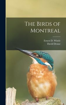 portada The Birds of Montreal [microform] (en Inglés)