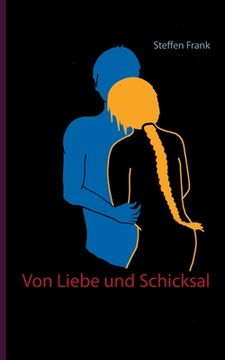 portada Von Liebe und Schicksal (German Edition) [Soft Cover ] (in German)