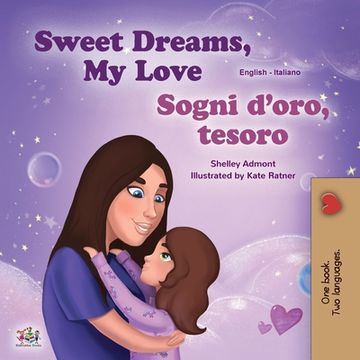 portada Sweet Dreams, My Love (English Italian Bilingual Book for Kids) (en Italiano)