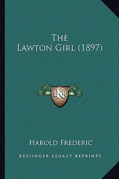 portada the lawton girl (1897) the lawton girl (1897) (in English)