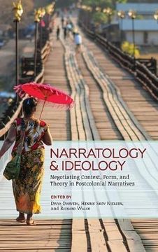 portada Narratology and Ideology: Negotiating Context, Form, and Theory in Postcolonial Narratives (Theory Interpretation Narrativ) (in English)