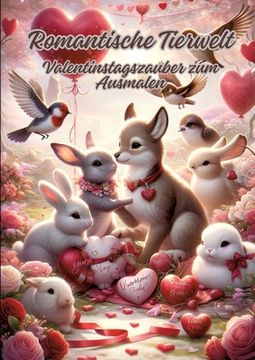 portada Romantische Tierwelt: Valentinstagszauber zum Ausmalen (en Alemán)