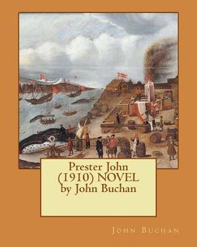 portada Prester John (1910) NOVEL by John Buchan (en Inglés)